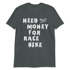 Need Money Dark T-Shirt