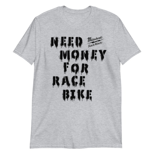 Need Money Light T-Shirt